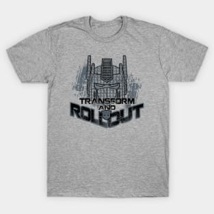 Transform and Roll Out T-Shirt